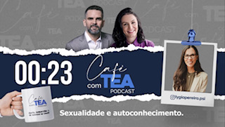 Café com TEA - Dr. Thiago Castro, Andressa Ducosta e Lygia Pereira.
